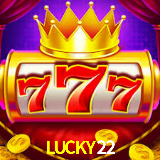 LUCKY22