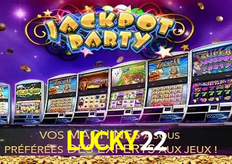 LUCKY22