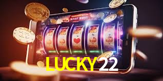 LUCKY22